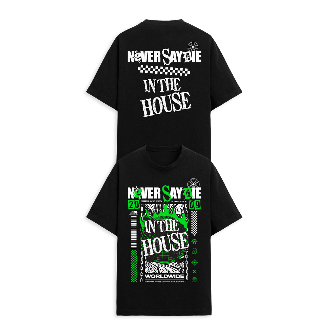 Never Say Die - In The House Tee - Black