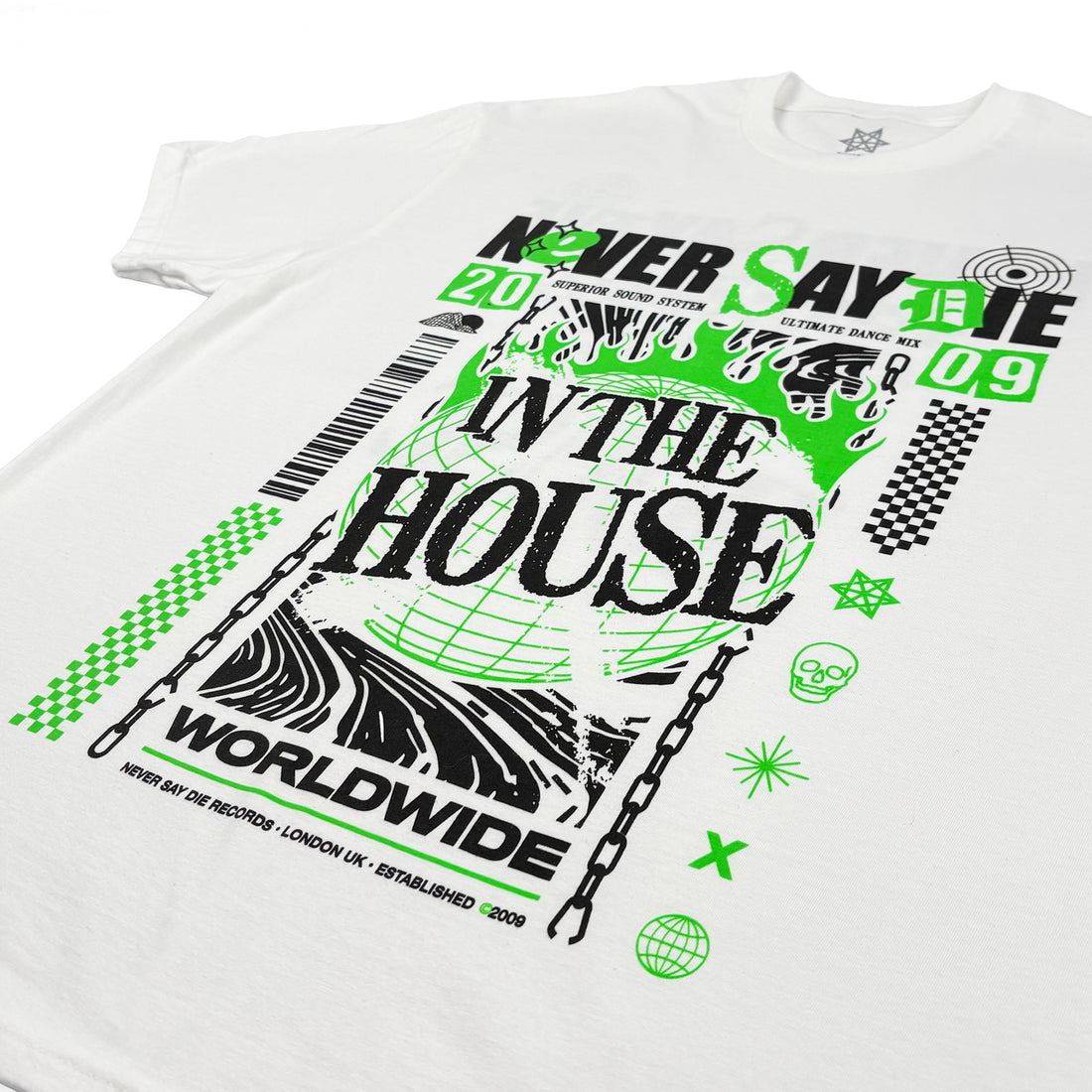 Never Say Die - In The House Tee - White