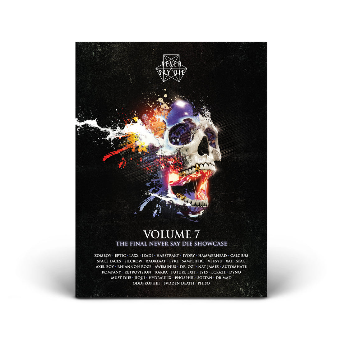 Never Say Die Vol. 7 - Poster