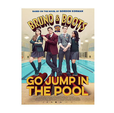 Bruno & Boots Go Jump In The Pool Poster