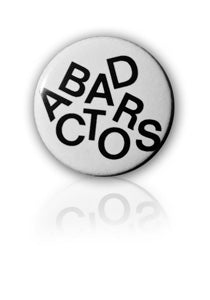 BAD ACTORS Pin