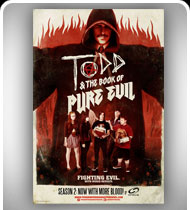 TODD and THE BOOK OF PURE EVIL -Season 2- Promo 11x17  Poster