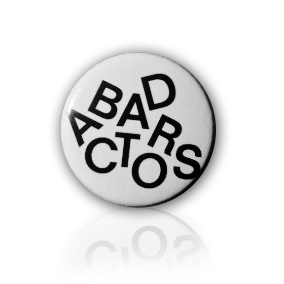 BAD ACTORS Pin