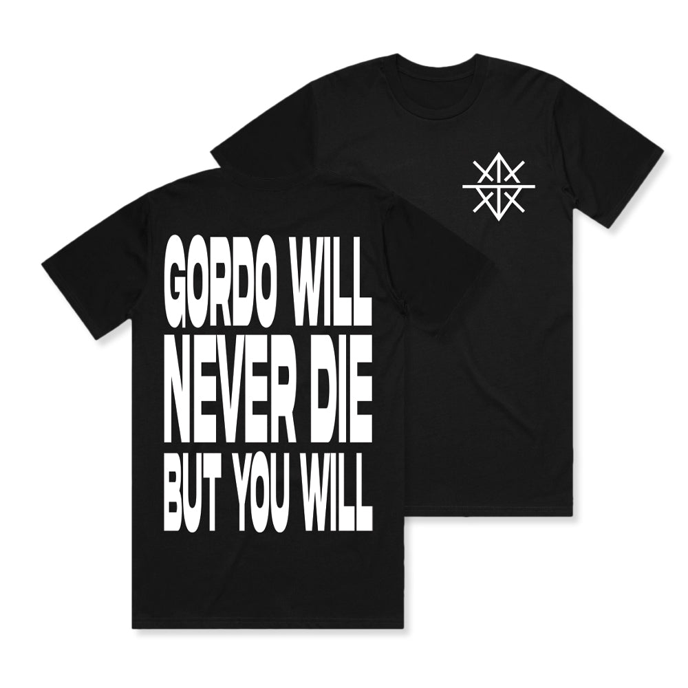 Gordo - Gordo Will Never Die - Black T-Shirt